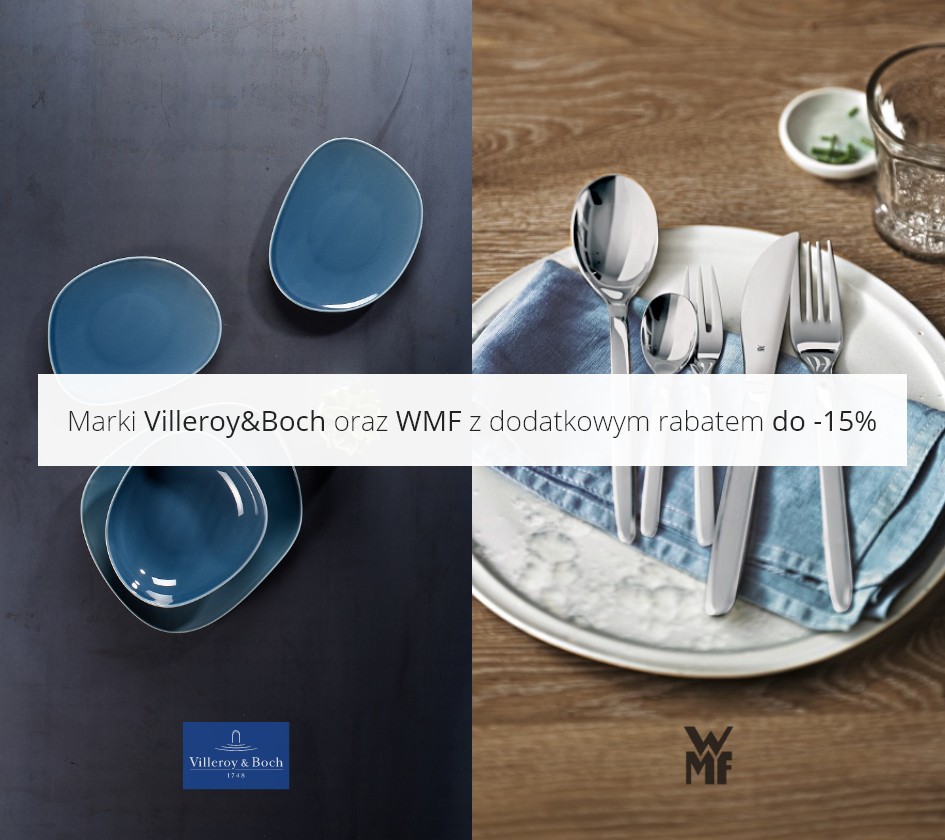 Produkty V&B i WMF do -15% Produkty V&B i WMF do -15%
