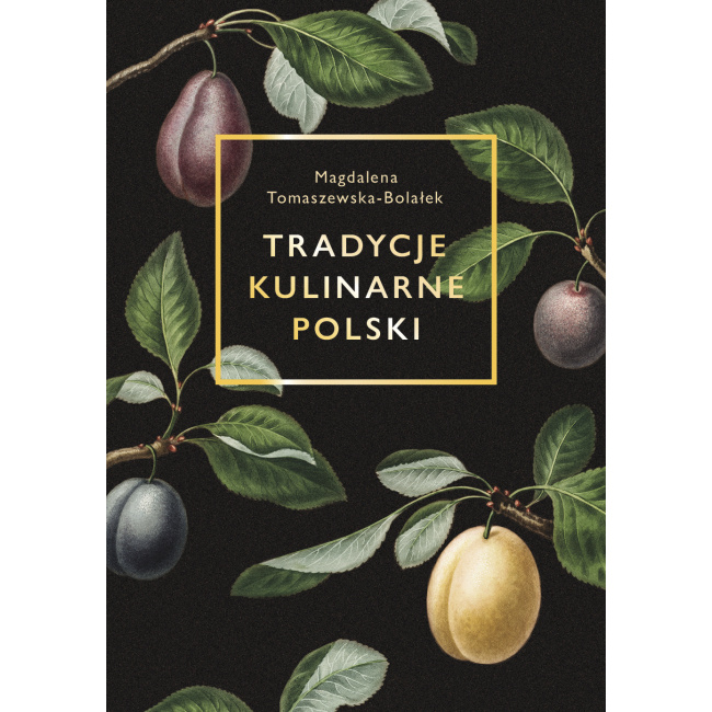 Książka Tradycje Kulinarne Polski