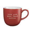 Kubek Hey! 350ml Love You More Than Coffee czerwony - 1